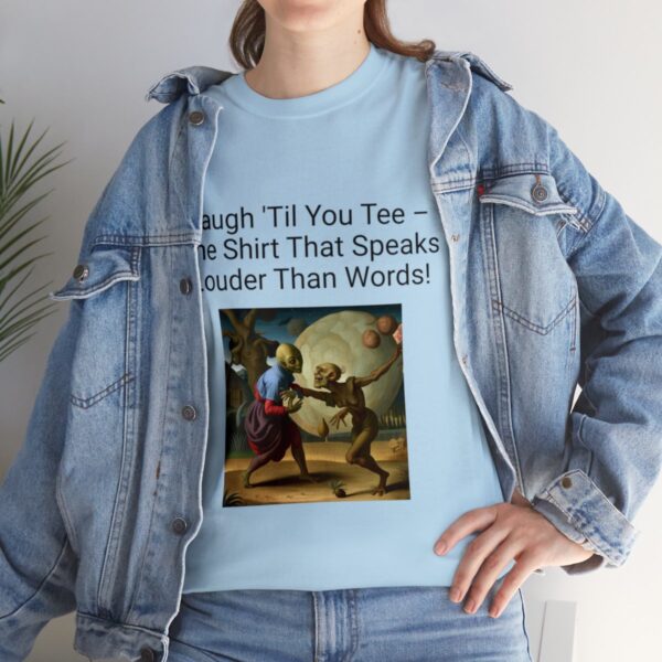 Laugh Til' You Tee - Image 37