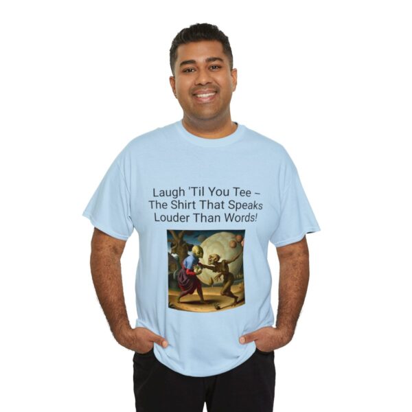 Laugh Til' You Tee - Image 45