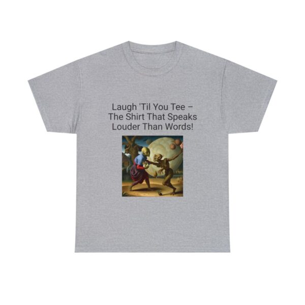 Laugh Til' You Tee - Image 2