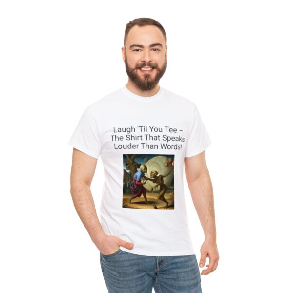 Laugh Til' You Tee - Image 18