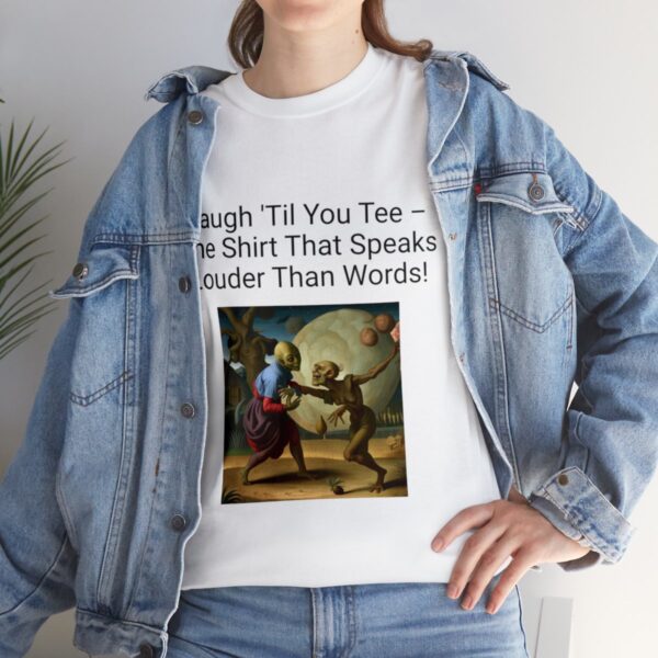 Laugh Til' You Tee - Image 13