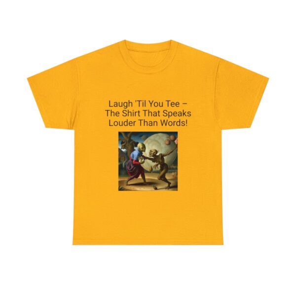 Laugh Til' You Tee - Image 26