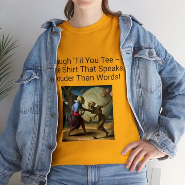 Laugh Til' You Tee - Image 25