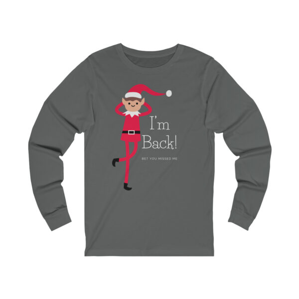 Elfie's Back & Causing Mischief Long Sleeve Tee