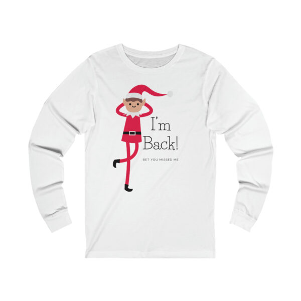 Elfie's Back & Causing Mischief Long Sleeve Tee - Image 3